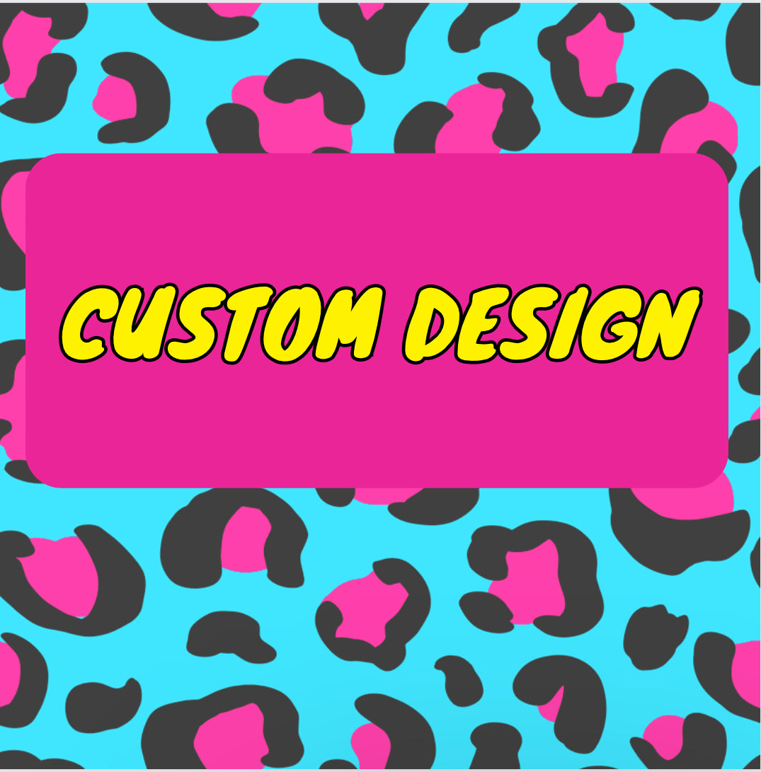 Custom design